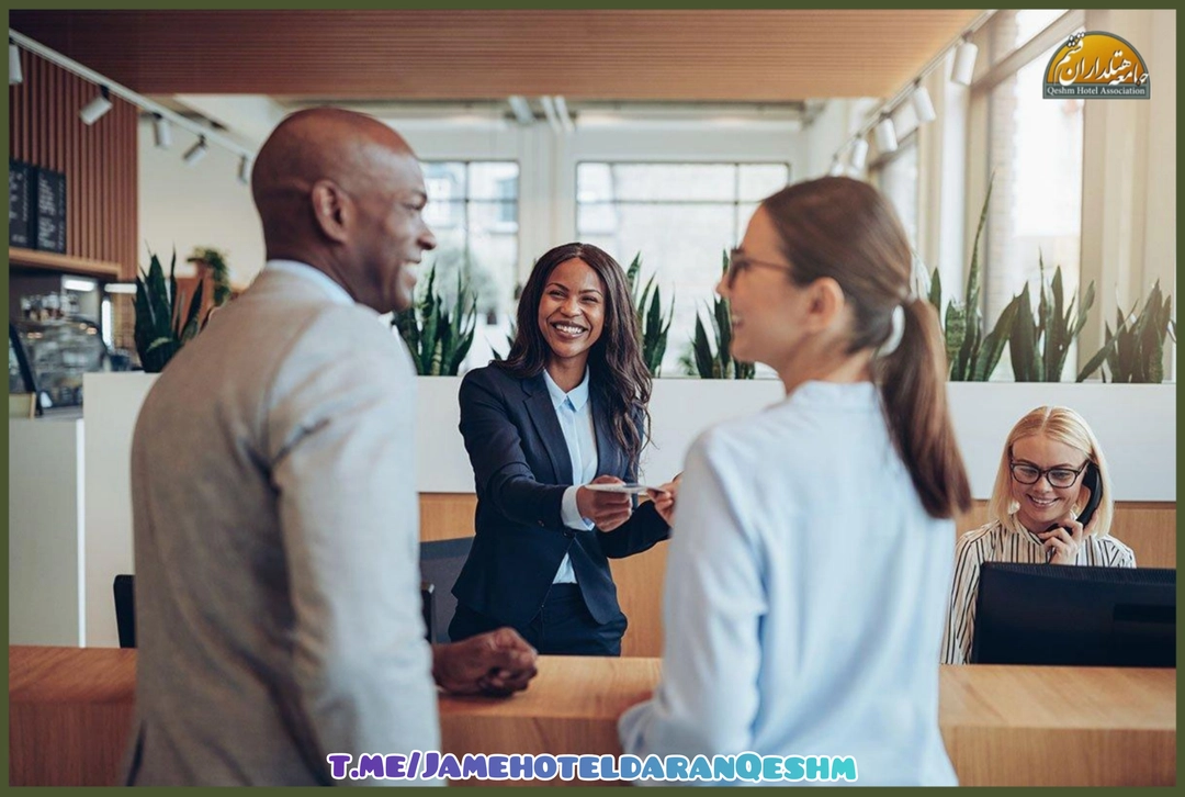 ارتباط مؤثر با مهمانان در هتلداری_جامعه هتلداران قشم